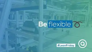 Accepting flexibility | AIO Lean lessons