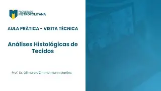 Análises Histológicas de Tecidos Importantes na Área da Estética e Cosmética - Visita Técnica