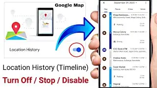 How To Turn Off Google Maps Location History [Your Timeline] In Hindi 2020