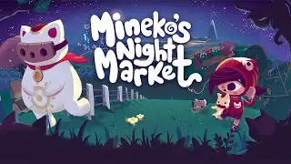 Mineko's Night Market | Wholesome Direct 2023 Trailer