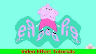 Peppa Pig Intro Effects l Preview 2 Lorax Meme Effects