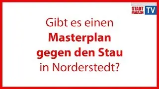 Stadt.Gespräch: Gibt es einen Masterplan gegen den Stau in Norderstedt?