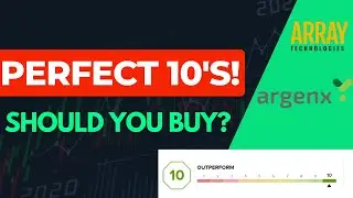 Analysing 2 TipRanks Strong Buy "PERFECT 10" Stocks | Array Technologies (ARRY) and Argenx SE (ARGX)