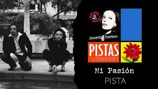 Mi Pasión [Pista] - Annette Moreno (Audio Oficial)