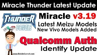 Miracle Box Latest Setup v3.19 | Qualcomm Auth Identify, Vivo, Xiaomi, Meizu New Models Added