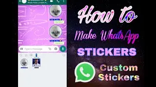 How to Make WhatsApp Stickers | Custom Stickers | Tamil