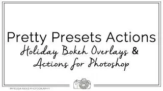 Pretty Presets Holiday Bokeh   Melissa Rieke