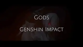 Gods - Genshin Impact