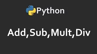 Add, Sub, Mul, Div in Python | Solutions For Python 100 Exercises | Program2 | CodingFacts