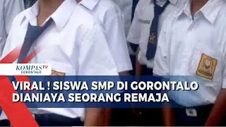 Video Penganiayaan Seorang Siswa SMP di Gorontalo Viral di Media Sosial