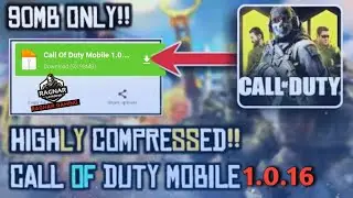 [90mb]COD Mobile V 1.0.16 Highly Compressed Android Download 2020 -COD Mobile 90 MB Download Android