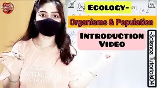 (P-1) INTRODUCTION (EASY CONCEPT) | ECOLOGY- ORGANISMS and POPULATION, BIOLOGY CLASS-12