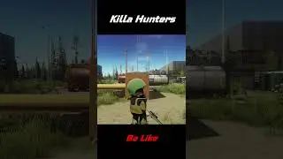 Killa Hunters Be Like
