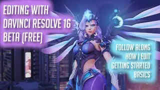 Davinci Resolve 16 Beta (Free): Overwatch Video Editing