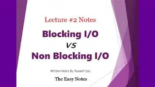 Blocking I/O vs Non Blocking I/O | Hindi Urdu | Lecture 2