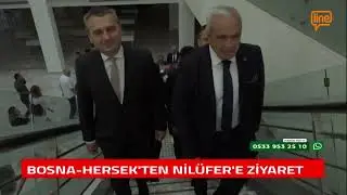 BOSNA-HERSEK'TEN NİLÜFER'E ZİYARET