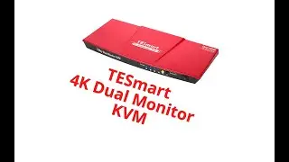 TESmart Dual HDMI 4x2 Dual Monitor KVM Switch Review