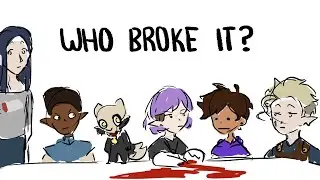 who broke it? || the owl house animatic