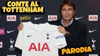 CONTE AL TOTTENHAM - Parodia