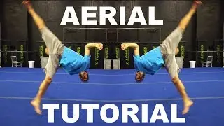How To Aerial - Tricking Tutorial
