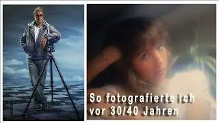30/40 Jahre alte Fotos, so habe ich fotografiert (Motivation, Fotografie, Analog, Filmfotografie)