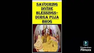 SAVOURING THE DIVINE BLESSINGS- THE BHOG OFFERED TO DEVI BHAGWATI