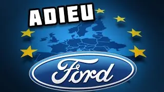 La disparition de FORD programmée en Europe
