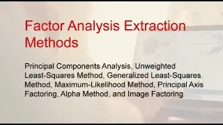 Types of Factor Analysis Extraction