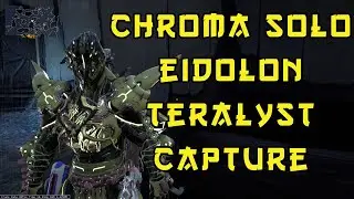 Chroma Prime Solo Teralyst Capture - Warframe