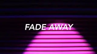 To My Lonely Sik Kid - Fade Away (Lyric Video)