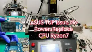 ASUS TUF Issue No Power,CPU Short,3 times Replace Done...Via ir Machine...