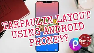 PAANO GUMAWA NG TARPAULIN LAYOUT GAMIT ANG ANDROID PHONE | Ysel Anciado