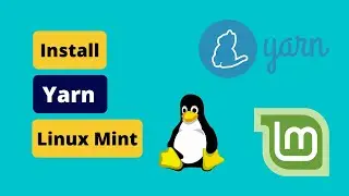 How to install yarn on Linux Mint | Install yarn dependencies