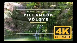 Pillangók Völgye - Valley of Butterflies | Rodosz - Rhodes 4K