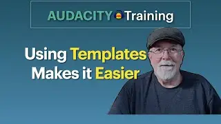 How to Create and Use Templates in Audacity