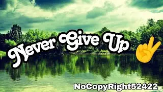 NEFFEX - Never Give Up ✌️[NoCopyRight Sound Release]