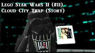 Lego Star Wars II (#11) Cloud City Trap (Story)