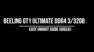 NEW EASY WAY HOW TO UNROOT BEELINK GT1 ULTIMATE DDR4 3/32GB (READ THE DESCRIPTION)