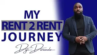 MY RENT TO RENT JOURNEY BY DEJI DARAMOLA