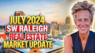 July 2024 SW RALEIGH Real Estate Market UPDATE