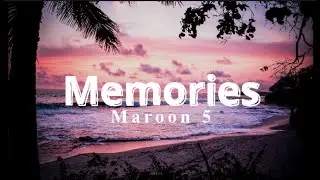 Maroon 5 - Memories | Lyric video