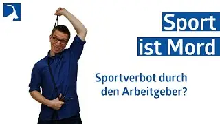 Sport ist Mord - Kann der Arbeitgeber mir Freizeitsport verbieten?
