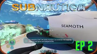Subnautica Mod Gameplay Seamoth Ep 2