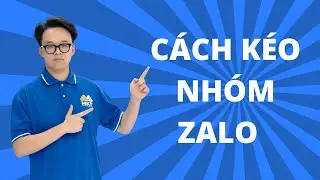 Cách Kéo Nhóm Zalo | Phần Mềm Kéo Mem Zalo