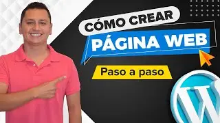 🥇 Cómo Crear una Página Web Paso a Paso ✅ WordPress