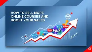 Sell More Courses | Top Secrets to Skyrocket Your Online Course Sales!