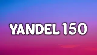 Yandel, Feid - Yandel 150 (Letra/Lyrics)