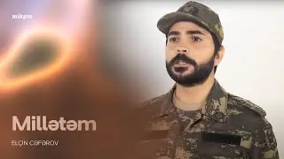 Elçin Cəfərov — Millətəm | 2020 (Rəsmi Musiqi Videosu)