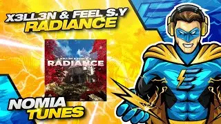 X3ll3n & Feel S.Y - Radiance [COPYRIGHT FREE]