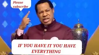 IF YOU HAVE IT YOU HAVE EVERYTHING. PASTOR CHRIS #pastorchris #pastorchrissermons #loveworld
